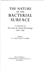 <em>THE</em> NATURE <em>OF</em> <em>THE</em> BACTERIAL <em>S</em>URFACE