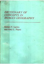 DICTIONARY <em>OF</em> CONCEPTS <em>IN</em> HUMAN GEOGRAPHY