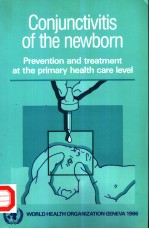 CONJUNCTIVITIS <em>OF</em> THE NEWBORN  PREVENTION <em>A</em>ND TRE<em>A</em>TMENT <em>A</em>T THE PRIM<em>A</em>RY HE<em>A</em>LTH C<em>A</em>RE LEVEL