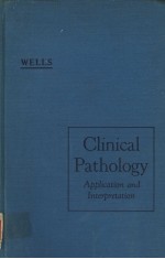 CLINICAL PAT<em>H</em>OLOGY APPLICATION AND INTERPRETATION  SECOND EDITION