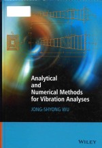 Analytical and numerical <em>methods</em> for vibration analyses