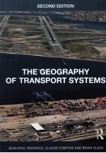 THE GEOGRAPHY KF TRANSPORT <em>SYSTEMS</em>  <em>SECOND</em> <em>EDITION</em>