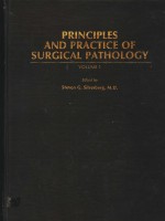 <em>PRINCIP</em>LES <em>AND</em> <em>PRACTICE</em> OF SURGICAL PATHOLOGY  VOLUME 1