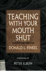 TEACHING <em>WITH</em> YOUR MOUTH <em>S</em>HUT