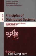 Lecture Notes in Computer Science 3974 <em>Principles</em> of Distributed Systems 9th International Conferenc