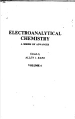 ELECT<em>RO</em>ANALYTICAL CHEMIST<em>RY</em> ASE<em>RI</em>ES OF ADVANCES  BOLUME 6