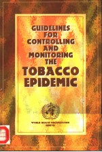 GUIDELINES <em>FOR</em> CONTROLLING <em>AND</em> MONITORING THE TOBACCO EPIDEMIC