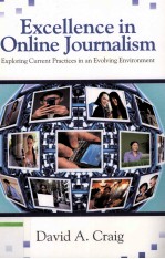 Excellence <em>in</em> Onl<em>in</em>e Journalism Explor<em>in</em>g Current Practices <em>in</em> an Evolv<em>in</em>g Environment