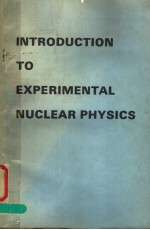 INT<em>R</em>ODUCTION TO EXPE<em>R</em>I<em>M</em>ENTAL NUCLEA<em>R</em> PHYSICS