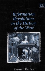 <em>In</em>formation Revolutions <em>in</em> the History <em>of</em> the West