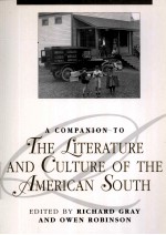 A COMPANION TO <em>THE</em> LITERATURE AND CULTURE OF <em>THE</em> AMERICAN <em>S</em>OUTH