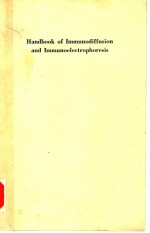 <em>HANDBOOK</em> <em>OF</em> IMMUNODIFFUSION AND IMMUNOELECTROPHORESIS