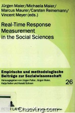<em>Real-Time</em> Response Measurement in the Social Sciences Methodological Perspectives and Applications