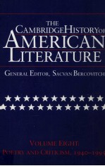 <em>THE</em> <em>CAMBRIDGE</em> HISTORY <em>OF</em> AMERICAN LITERATURE Volume 8 Poetry and Criticism 1940-1995