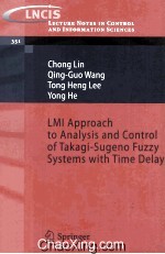 Lecture Notes in Control and Information <em>Science</em>s 351 LMI Approach to Analysis and Control of Takagi