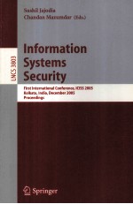 <em>Lecture</em> <em>Notes</em> <em>in</em> <em>Computer</em> <em>Science</em> 3803 <em>In</em>formation Systems Security First <em>In</em>ternational Conference