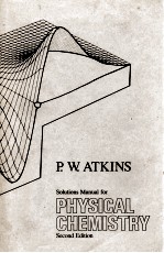 SOLUTIONS <em>MANUAL</em> FOR PHYSICAL CHEMISTRY <em>SECOND</em> <em>EDITION</em>