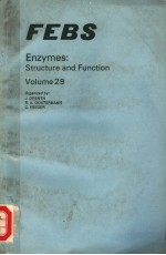 FEBS ENZY<em>M</em>ES：STRUCTURE <e<em>m</em>>A</e<em>m</em>>ND FUNCTION VOLU<em>M</em>E 29
