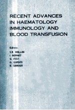 RECENT <em>ADVANCES</em> <em>IN</em> HAEMATOLOGY IMMUNOLOGY AND <em>BLOOD</em> TRANSFUSION