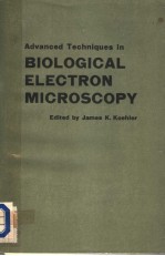 ADVANCED TECHNIQUES IN BIOLOGICAL ELECTRON <em>MICROSCOPY</em>