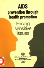 <em>AIDS</em> PREVENTION THROUGH HEALTH PROMITION FACING SENSITIVE ISSUES