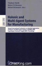 Lecture Notes in <em>Artificial</em> <em>Intelligence</em> 3593 Holonic and Multi-Agent Systems for Manufacturing Seco