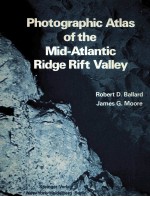 <em>PHOTOGRAPHIC</em> ATLAS <em>OF</em> <em>THE</em> MID-ATLANTIC RIDGE RIFT VALLEY