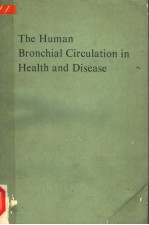 THE HUMAN BRONCHIAL CIRCULATION <em>IN</em> HEALTH AND DISEASE