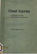 CHEST INJURIES PHYSIOLOGIC PRINCIPLES <e<em>m</em>>A</e<em>m</em>>ND E<em>M</em>ERGENCY <em>M</em><e<em>m</em>>A</e<em>m</em>>N<e<em>m</em>>A</e<em>m</em>>GE<em>M</em>ENT