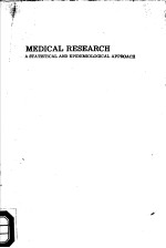 MEDICAL RESEARCH  A <em>STATISTICAL</em> AND EPIDEMIOLOGICAL APPROACH