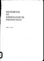 <em>HANDBOOK</em> OF RADIOLOGICAL PROTECTION
