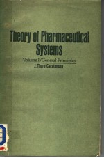 THEORY <em>OF</em> PHARMACEUTICAL SYSTEMS  <em>VOLUME</em> 1 GENERAL PR<em>IN</em>CIPLES