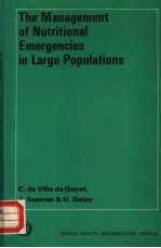 THE <em>MAN</em>AGEMENT <em>OF</em> NUTRITIONAL EMERGENCIES <em>IN</em> LARGE POPULATIONS