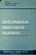 DEVELOPMENTS <em>IN</em> DRUGS USED <em>IN</em> ANAESTHESIA BOERHAAVE SERIES VOL 23