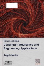 Generalized continuum mechanics <em>and</em> engineering <em>applications</em>
