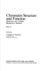 CHROMAT<em>IN</em> <em>STRUCTURE</em> AND <em>FUNCTION</em>  MOLECULAR AND CELLULAR BIOPHYSICAL METHODS  PART A