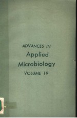 <em>ADVANCES</em> IN APPLIED MICROBIOLOGY  <em>VOLUME</em> <em>1</em>9