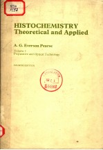 HISTOCHEMISTRY THEORETICAL AND APPLIED VOLUME 1 PREPARATIVE AND OPTICAL TECHNOLO<em>G</em>Y FOURTH EDITION