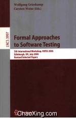 <em>Lecture</em> <em>Notes</em> <em>in</em> <em>Computer</em> <em>Science</em> 3997 Formal <em>Approaches</em> <em>to</em> <em>Software</em> Test<em>in</em>g 5th <em>In</em>ternational Works