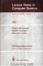 Lecture Notes in Computer <em>Science</em> 323 Pierre Deransart Martin Jourdan Bernard Lorho Attribute Gramma