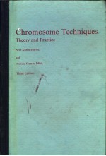 CHROMOSOME <em>TECHNIQUES</em>  <em>THEORY</em> AND <em>PRACTICE</em>  THIRD EDITION