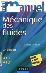 Mini manuel de m<em>é</em>canique des fluides: cours + <em>exercices</em> 2e Edition