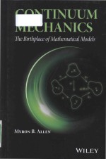 Continuum mechanics: the <em>bi</em>rthplace of mathematical models