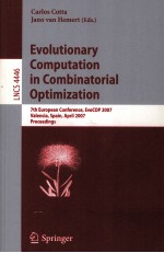 <em>Lecture</em> <em>Notes</em> <em>in</em> <em>Computer</em> <em>Science</em> 4446 Evolutionary Computation <em>in</em> Comb<em>in</em>a<em>to</em>rial Optimization <em>7th</em> Eu