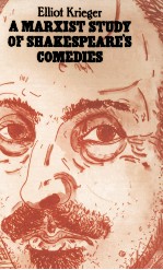 <em>A</em> M<em>A</em>RXIST <em>STUDY</em> <em>OF</em> SH<em>A</em>KESPE<em>A</em>RE'S COMEDIES