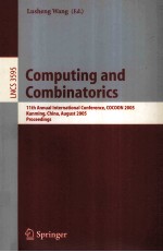 Lecture Notes in Computer Science 3595 <em>Computing</em> and Combinatorics 11th Annual International Confere