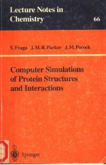 CO<em>M</em>PUTE<em>R</em> SI<em>M</em>ULATIONS OF P<em>R</em>OTEIN ST<em>R</em>UCTU<em>R</em>ES AND INTE<em>R</em>ACTIONS