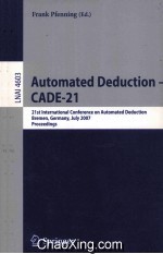 Lecture Notes in <em>Artificial</em> <em>Intelligence</em> 4603 Automated Deduction-CADE-21 21st International Confere