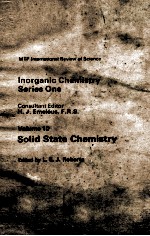 MTP <em>IN</em>TERNATIONAL REVIEW <em>OF</em> <em>SCIENCE</em> <em>IN</em>ORGANIC CHEMISTRY SERIES ONE <em>VOLUME</em> 10 SOLID STATE CHEMISTRY