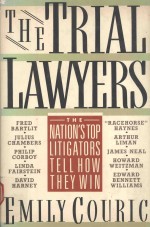 <em>THE</em> TRIAL LAWYER<em>S</em> <em>THE</em> NATION'<em>S</em> TOP LITIGATOR<em>S</em> TELL HOW <em>THE</em>Y WIN